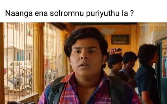 Super deluxe | Naan ena solla varen nu puriyidhu la Tamil Meme Templates