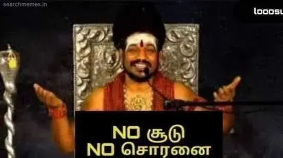 Nithyanantha | No soodu Tamil Meme Templates