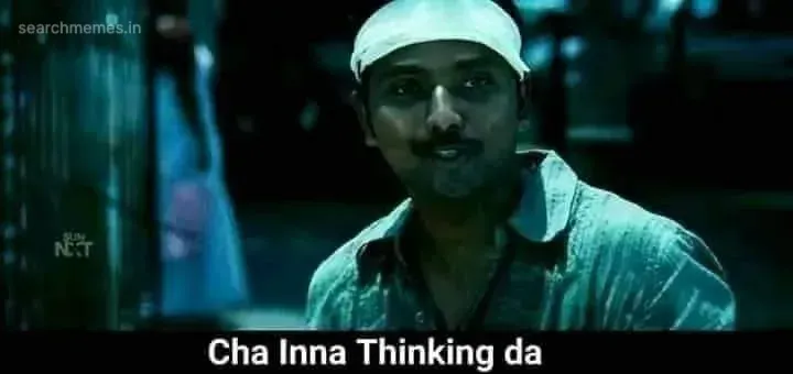 Chennai 600028 | Cha inna thinking la Tamil Meme Templates