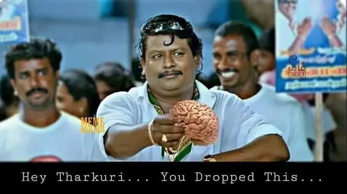 Hey tharkuri you dropped this Tamil Meme Templates