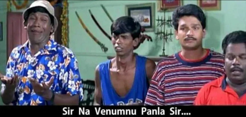 Friends | Vadivelu | Sir naa venumnu pannala sir Tamil Meme Templates